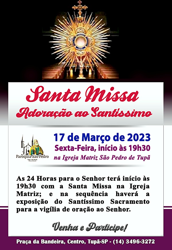 So Pedro de Tup realizar Santa Missa e Adorao ao Santssimo nas 24 Horas para o Senhor