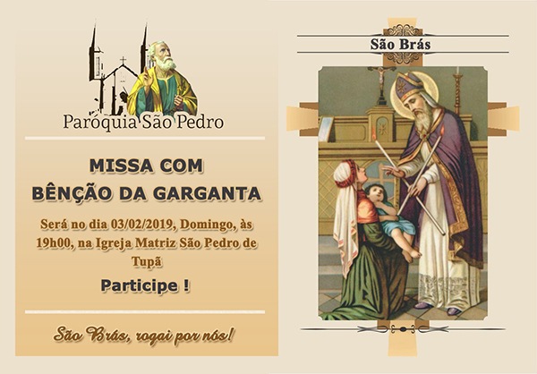 So Pedro de Tup celebrar Missa em honra a So Brs com bno da garganta