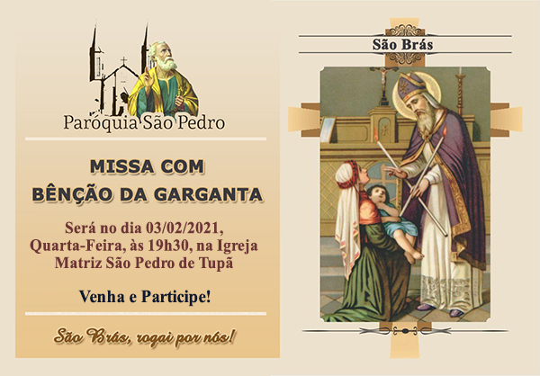 So Pedro de Tup celebrar Missa em honra a So Brs com bno da garganta