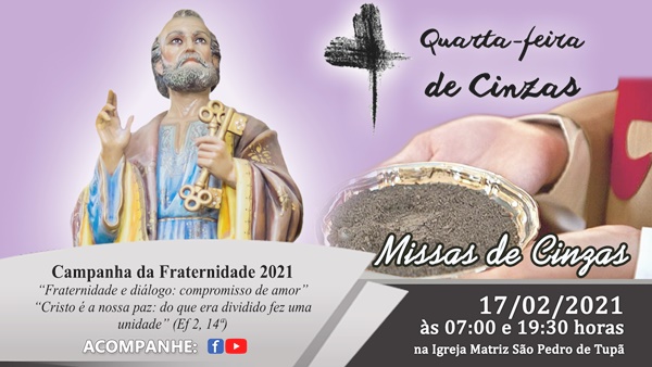 So Pedro de Tup celebrar Quarta-feira de Cinzas e abertura da Campanha da Fraternidade 2020