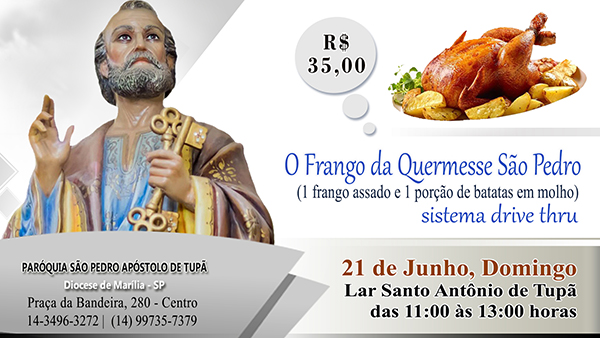 So Pedro de Tup promove 'O Frango da Quermesse So Pedro'