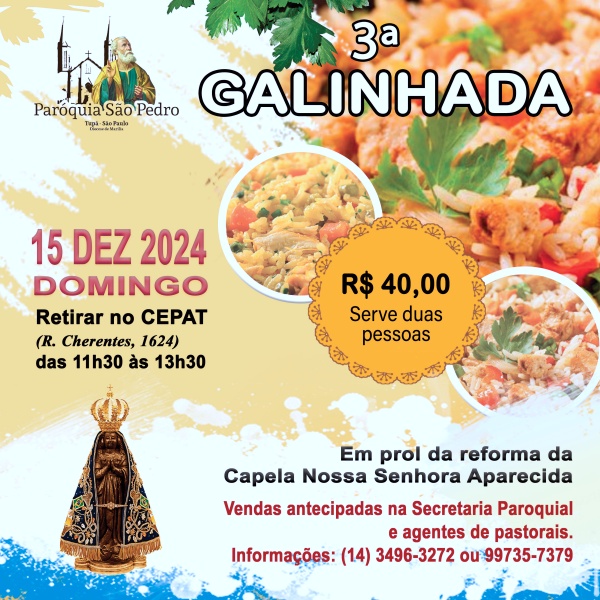 So Pedro de Tup realizar '3 Galinhada' em prol da reforma da Capela N.S.Aparecida