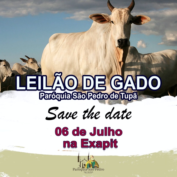 So Pedro de Tup realizar Leilo de Gado no dia 06 de Julho