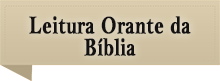 Leitura Orante da Bblia