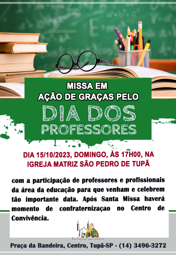 So Pedro de Tup celebar missa de ao de graas pelo dia dos professores