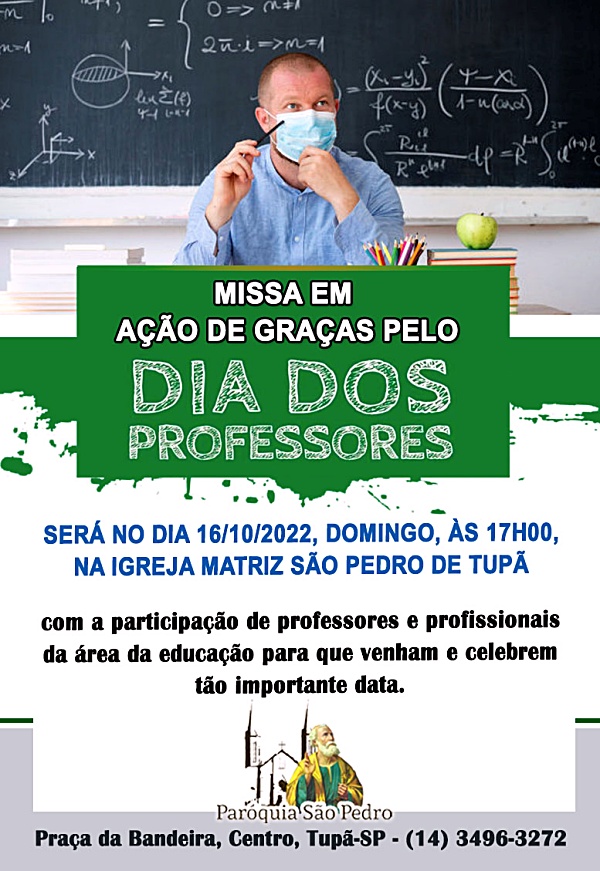 So Pedro de Tup celebrar missa especial em ao de graas pelo dia dos professores