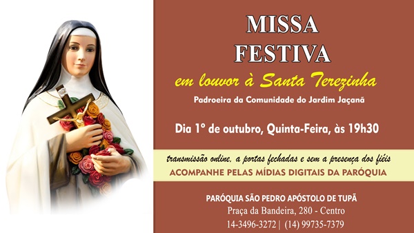 So Pedro de Tup celebrar missa festiva em louvor a Santa Teresinha