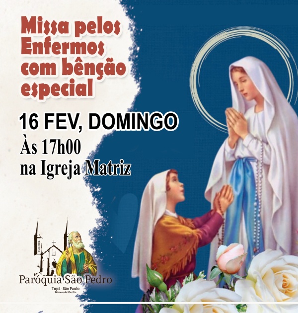 Missa pelos Enfermos ser celebrada na Igreja Matriz So Pedro de Tup