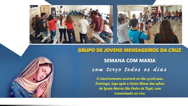 Grupo de Jovens Mensageiros da Cruz realiza 'Semana com Maria'
