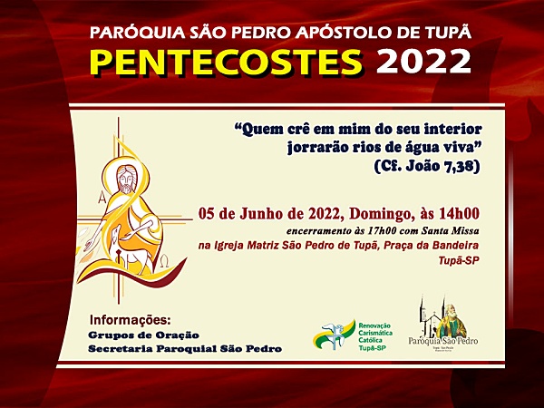 Vem a Pentecostes 2022 na Parquia So Pedro Apstolo de Tup