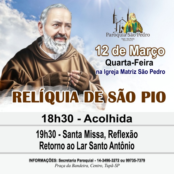 So Pedro Apstolo de Tup recebe Relquias de So Pio no dia 12 de maro